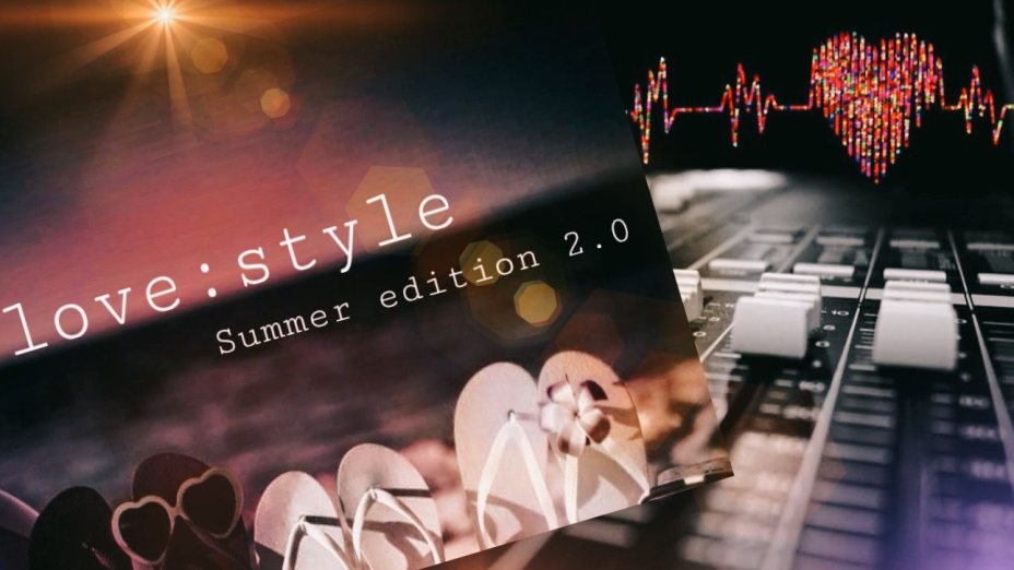 love:style summer edition 2.0.