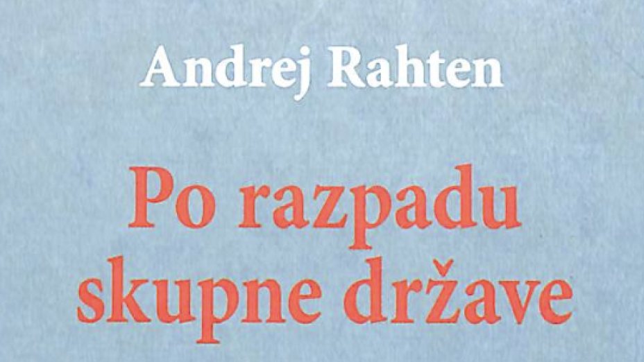 Andrej Rahten – Po razpadu skupne države