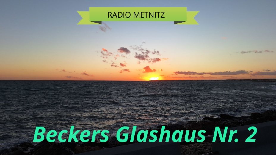 Beckers Glashaus Nr. 2